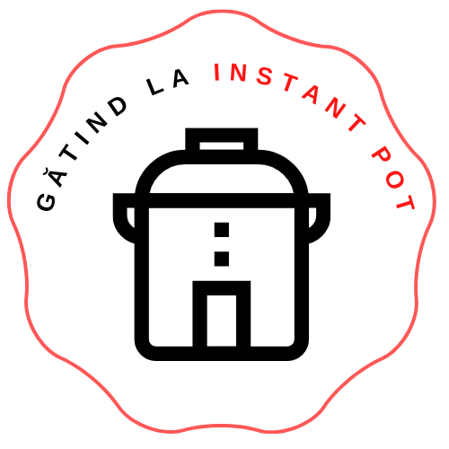 Gătind la Instant Pot